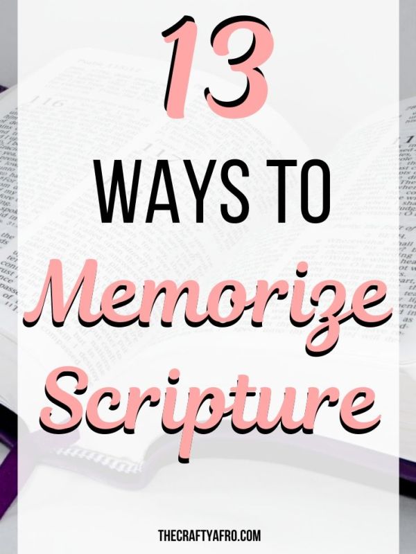 13 Easy Ways to Memorize Scriptures
